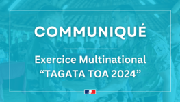 COMMUNIQUE - TAGATA TOA 2024 Exercice multinational